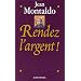 Rendez l'argent !