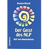 Der Geist des NLP: NLP zum kennenlernen