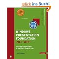 Windows Presentation Foundation .NET WPF: Grafische Benutzerschnittstellen mit .NET 3.5