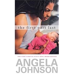 The First Part Last (Coretta Scott King Author Award Winner)