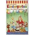 Kindergarten - die Geburtstagsfeier [Musikkassette]