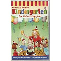 Kindergarten - die Geburtstagsfeier [Musikkassette]