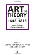 Art in Theory 1648-1815: An Anthology of Changing Ideas