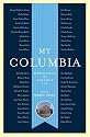 My Columbia: Reminiscences of University Life (A Columbia University Publication)