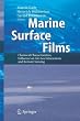 Marine Surface Films: Chemical Characteristics, Influence on Air-Sea Interactions and Remote Sensing