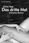 Das dritte Mal: Erotischer Roman