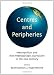 Centres and Peripheries: Metropolitan and Non-metropolitan Journalism in the Twenty First Century