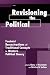 Revisioning The Political: Feminist Reconstructions Of Traditional Concepts In Western Political Theory (Feminist Theory and Politics)