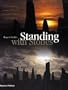 Standing with Stones: A Photographic Journey through Megalithic Britain and Ireland