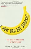 How Bad Are Bananas?: The carbon footprint of everything