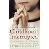 Childhood Interrupted: Growing Up Under the Cruel Regime of the Sisters of Mercy