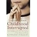 Childhood Interrupted: Growing Up Under the Cruel Regime of the Sisters of Mercy