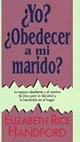 cover of Yo?  Obedecer a mi marido?: Me? Obey Him?