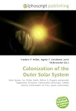 Colonization of the Outer Solar System: Solar System, Ice, Water, Earth, Helium-3, Organic compound, Exploration of Jupiter, Colonization of Europa, ... Colonization of Titan, Space colonization