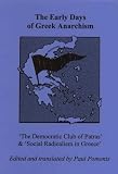 The early days of Greek anarchism : two essays