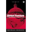 Global Fracture: The New International Economic order