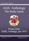 GCSE English Literacy AQA Anthology: Duffy and Armitage Pre 1914: Foundation Poetry Study Guide