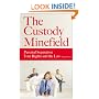 The Custody Minefield: Parental Separation, Your Rights and the Law