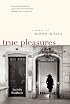 True Pleasures: A Memoir of Women in Paris