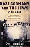 Nazi Germany and the Jews 1933 - 1945