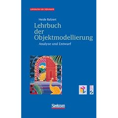 Lehrbuch der Objektmodellierung. Analyse und Entwurf, m. CD-ROM