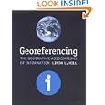 Georeferencing: The Geographic Associations of Information (Digital Libraries and...
