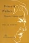 Henry A. Wallace: Quixotic Crusade 1948