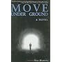 Move Under Ground by Nick Mamatas