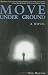 Move Under Ground