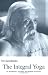 Integral Yoga: Sri Aurobindo's Teaching & Method of Practice US Edition