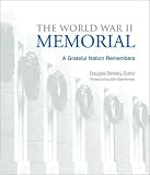 World War II Memorial : A Grateful Nation Remembers
