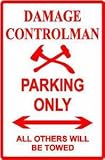 DAMAGE CONTROLMAN PARKING sign * navy