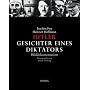 Hitler. Gesichter eines Diktators: Bilddokumentation