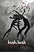 Hush, Hush