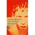 Les enfants sauvages, mythe et r�alit� suivi de M�moire et rapport sur Victor de l'Aveyron