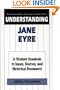 Understanding Jane Eyre: A Student Casebook to Issues, Sources, and Historical Documents (The Greenwood Press "Literature in Context" Series)