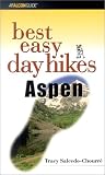 Best Easy Day Hikes Aspen (Best Easy Day Hikes Series)