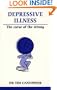 Depressive Illness: The Curse of the Strong (Overcoming Common Problems)