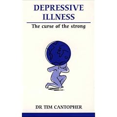 Depressive Illness: The Curse of the Strong (Overcoming Common Problems)