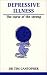 Book Depressive Illness: The Curse of the Strong (Overcoming Common Problems)