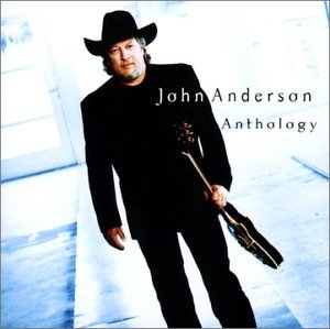 John Anderson - Are You Ready for the Country - Zortam Music