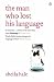 The Man Who Lost His Language