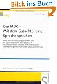 Der MDK - Mit dem Gutachter eine Sprache sprechen