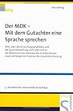 Der MDK - Mit dem Gutachter eine Sprache sprechen
