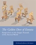 The Golden Deer of Eurasia: Perspecti...