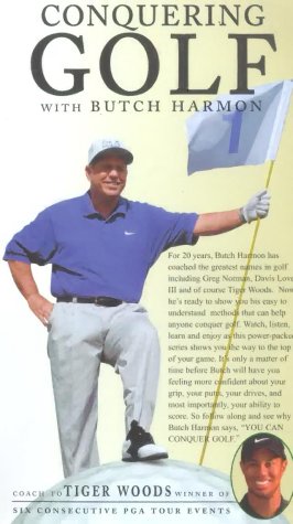 Conquering Golf With Butch Harmon - Vol. 1 - The Basics / The Short Game