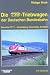  : Die TEE-Triebwagen der Deutschen Bundesbahn: Baureihe VT 11.5 - Entwicklung, Geschichte, Eins&auml;tze