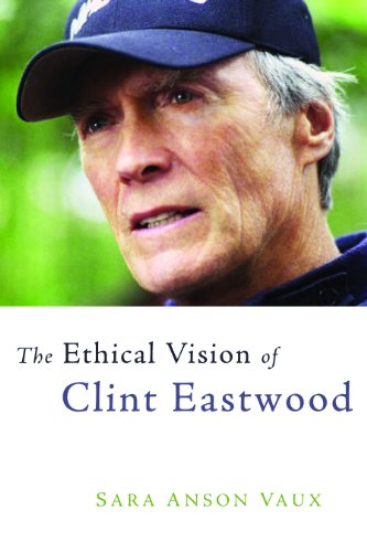 The Ethical Vision of Clint Eastwood