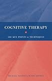 Cognitive Therapy: 100 Key Points