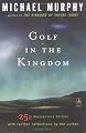 Golf in the Kingdom (An Esalen Book)